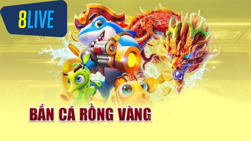bắn cá rồng vàng